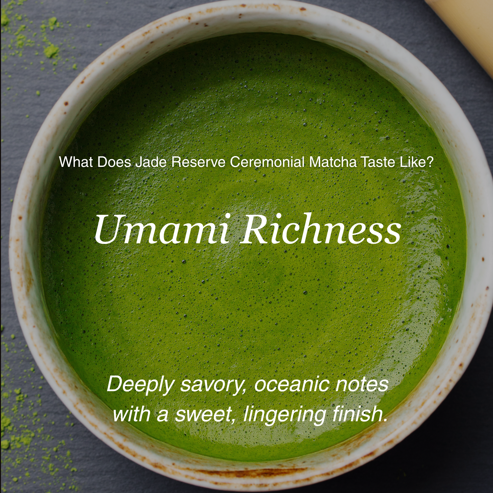 Jade Reserve Ceremonial Matcha